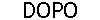 DOPO